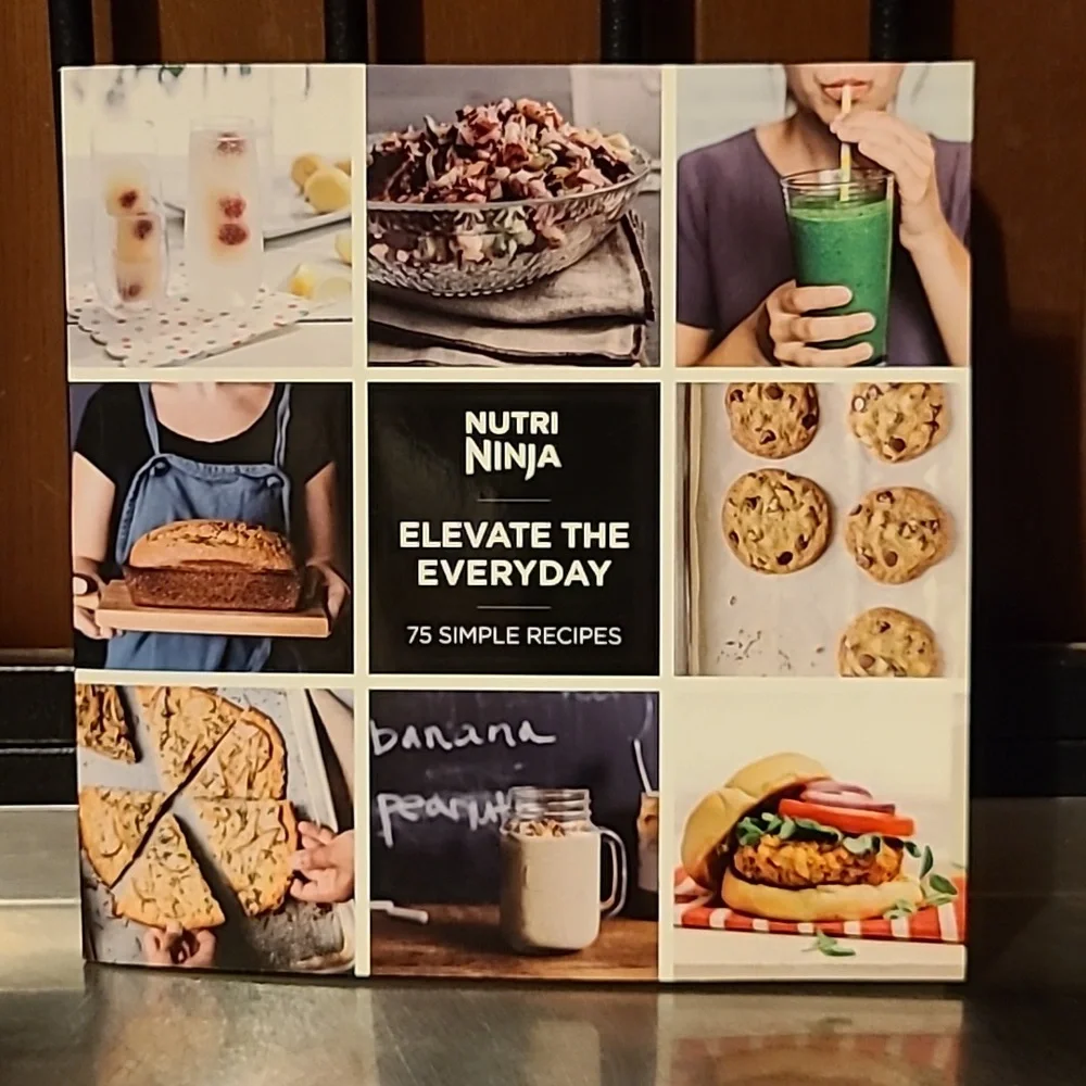 Nutri Ninja Elevate The Everyday 75 Simple Recipes NEW